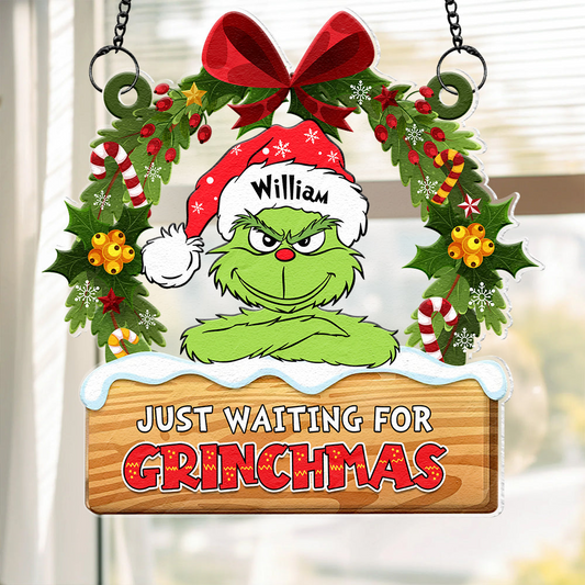 Just Watting For Grinchmas - Personalized Christmas Suncatcher Ornament