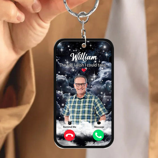 Family - The Call I Wish I Could Take - Personalized Acrylic Keychain