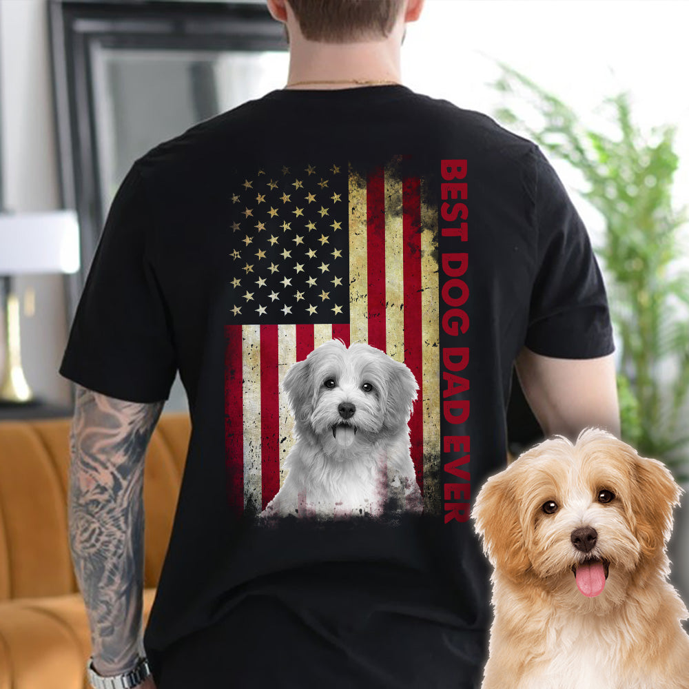 Best Dog Dad Ever Upload Photo Dog Shirt, US Flag Shirt only back