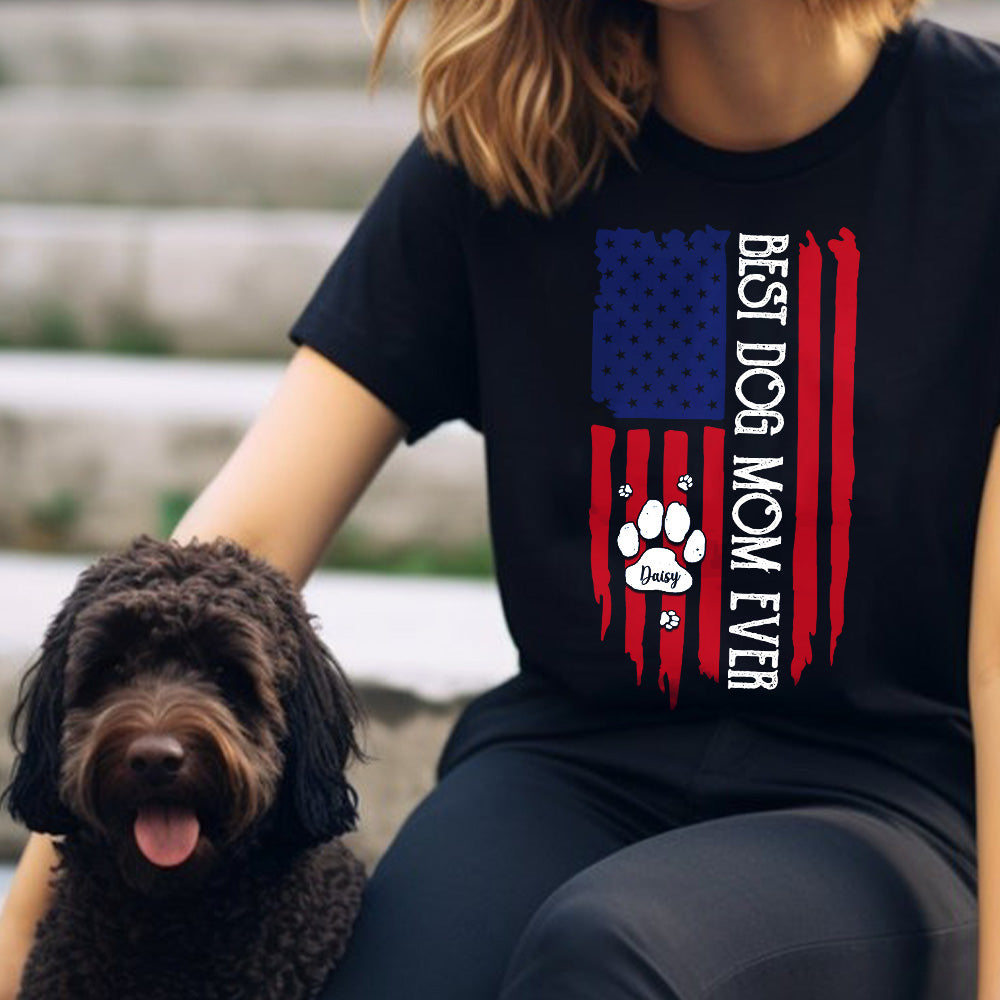 Best Dog Mom Ever American Flag Front Dog Shirt